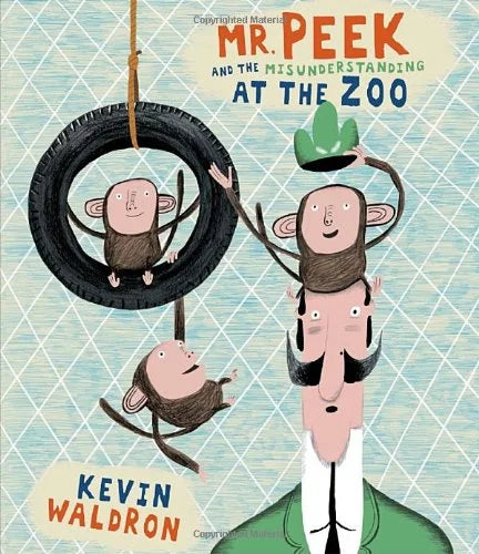 Book cover of 'Mr. Peek and the Misunderstanding at the Zoo' by Kevin Waldron with illustrations of monkeys.