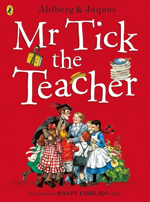 Book cover of 'Mr Tick the Teacher' with a red background and illustrations of children and a teacher.