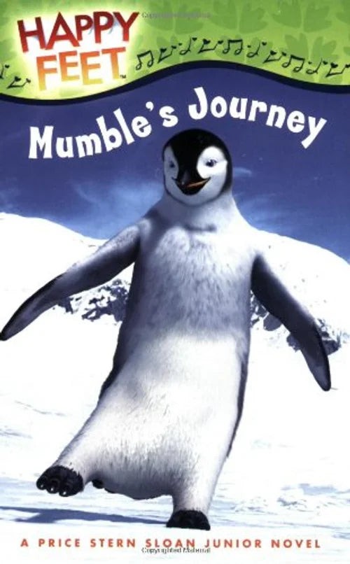 Book cover of 'Happy Feet: Mumble's Journey' with a penguin on a snowy background