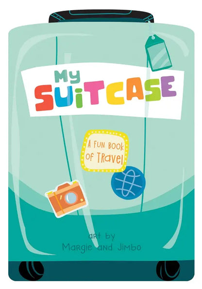 Children's book cover titled 'My Suitcase: A Fun Book of Travel' with a suitcase illustration on a teal background.