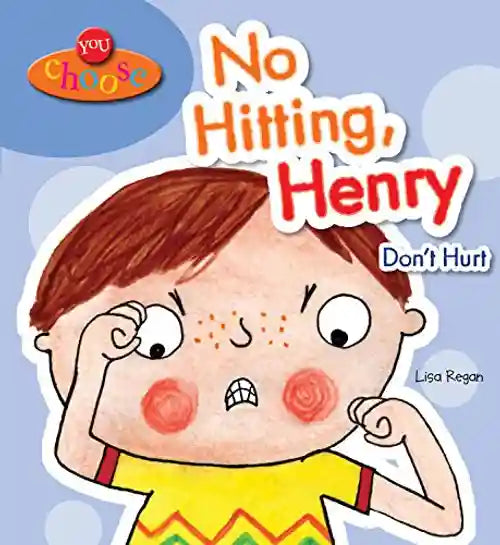 Book cover of 'No Hitting, Henry' with a child's face showing redness and a frown.
