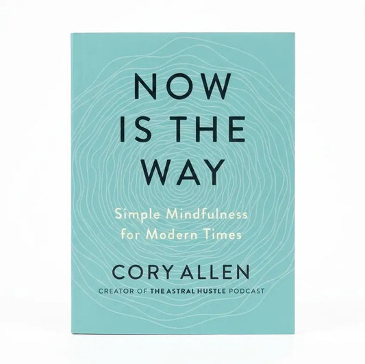 Book cover of 'Now is the Way' by Cory Allen on a light blue background