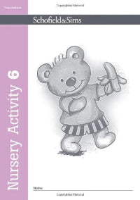 Book cover of 'Nursery Activity 6' by Schofield & Sims with a teddy bear illustration on a white background.