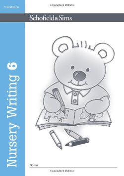 Textbook cover of 'Nursery Writing 6' by Schofield & Sims with a bear illustration holding a book and writing utensils.