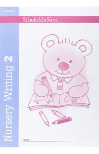 Book cover of 'Nursery Writing 2' by Schofield & Sims with a pink bear illustration on a white background.