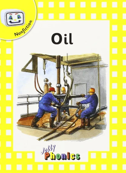 Jolly Phonics Nonfiction: Oil