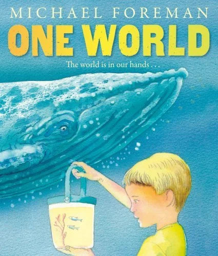 Book cover of 'One World' by Michael Foreman with a boy and whale illustration.