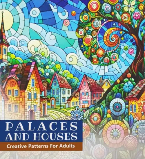Colorful book cover with houses and abstract patterns titled 'Palaces and Houses: Creative Patterns For Adults'.
