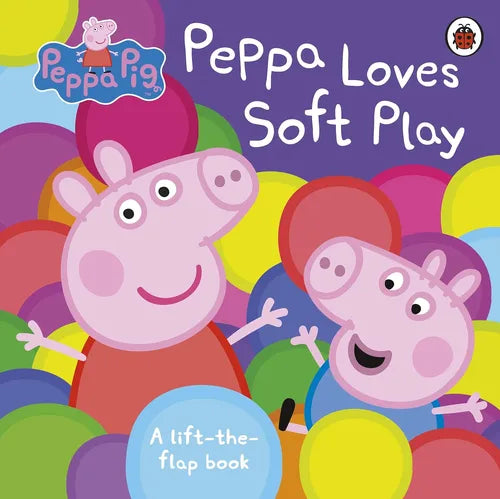 Book cover of 'Peppa Loves Soft Play' featuring Peppa Pig and her brother George among colorful soft play equipment.