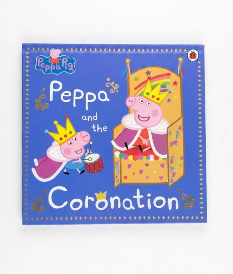 Peppa Pig board book titled 'Peppa and the Coronation' featuring Peppa as princess and George as king on a blue cover with colorful illustrations.
