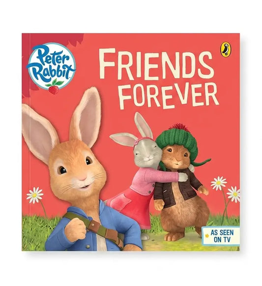 Peter Rabbit: Friends Forever children's book cover by Penguin, featuring Peter Rabbit, Maisy, and Timmy on a red background with the title in large white letters.