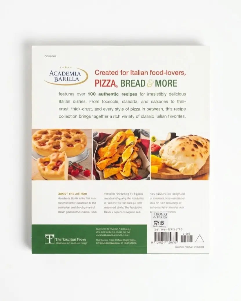Pizza, Bread & More: delicious recipes for more than 100 Italian favorites