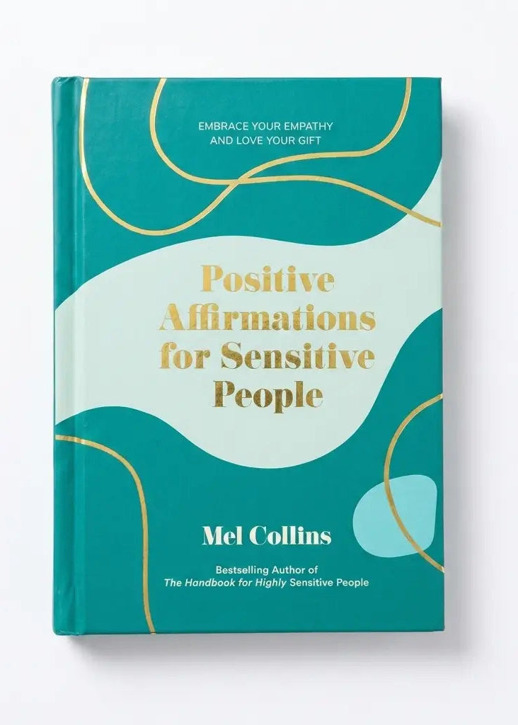 The book 'Positive Affirmations for Sensitive People' by Mel Collins, featuring a teal cover with abstract white and light blue shapes and gold lines, set against a clean white background.