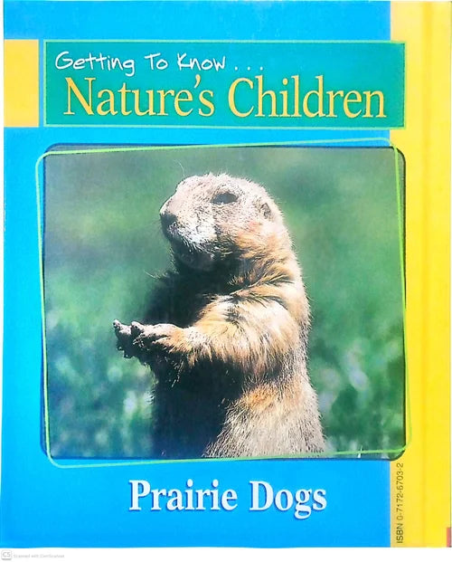 Book cover of 'Getting To Know Nature's Children: Prairie Dogs' with a prairie dog on a blue and yellow background.