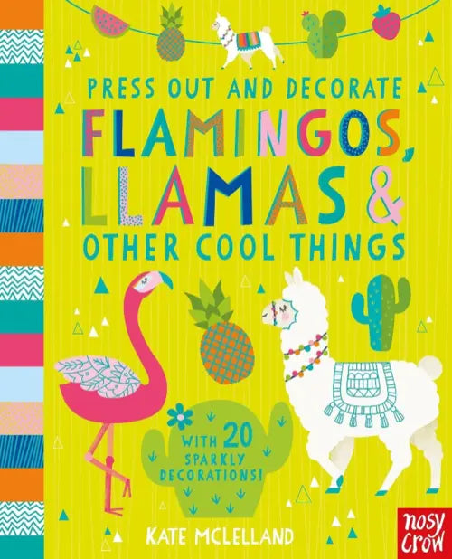 Press Out & Decorate Flamingos, Llamas & Other Cool Things