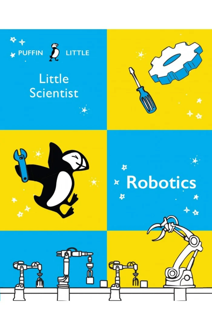 Book cover of 'Little Scientist: Robotics' by Puffin Little with a penguin holding a wrench, robot arm, and gear illustration.