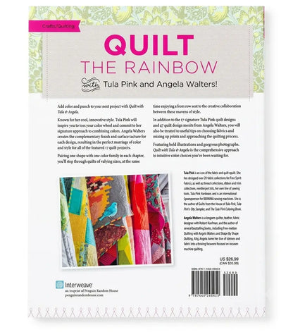 Back cover of the quilt pattern book 'Quilt the Rainbow' by Tula Pink and Angela Walter!, featuring a white background with pink title text, green floral border details, a quilt design photo, and publisher branding for Interweave.