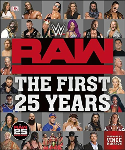 Book cover of 'RAW: The First 25 Years' featuring WWE wrestlers and the RAW logo.