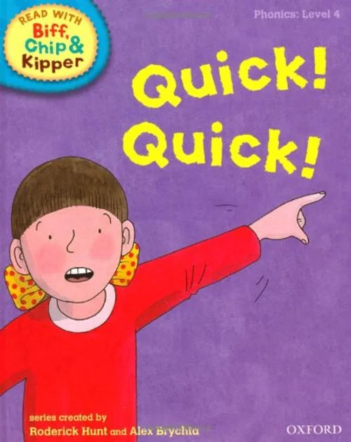 Book cover of 'Quick! Quick!' from the Biff, Chip & Kipper series with a child pointing on a purple background.