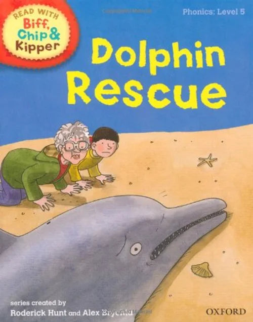 Book cover of 'Dolphin Rescue' from the Biff, Chip & Kipper series with two children and a dolphin on a beach.