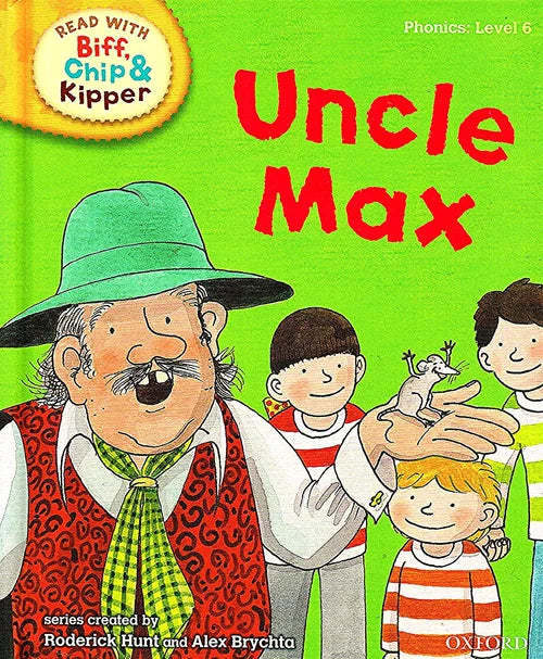 Book cover of 'Uncle Max' from the Biff, Chip & Kipper series with a green background and cartoon characters.