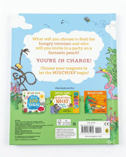 The back cover of a children's book titled 'What will you choose to feed the hungry tortoises and who will you invite to a party on a fantastic peach? YOU'RE IN CHARGE! Choose your magnets to let the MISCHIEF begin!' by Roald Dahl. The cover features a playful, colorful illustration with a blue sky, green grass, and whimsical characters.