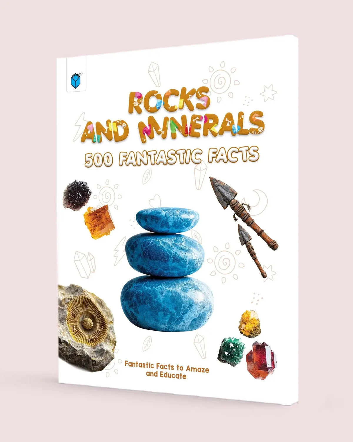 Rock and Minerals - 500 Fantastic Facts