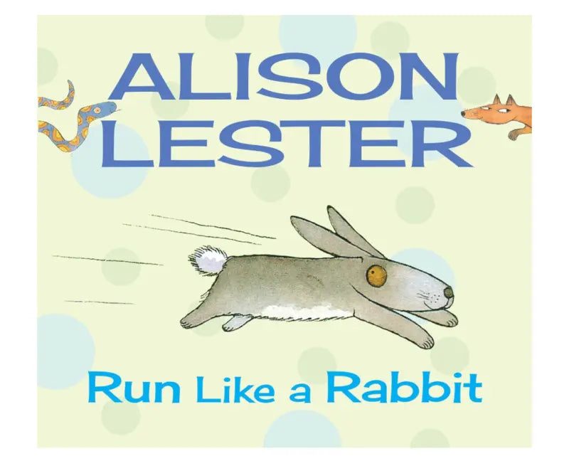Book cover of 'Run Like a Rabbit' by Alison Lester with a rabbit illustration on a light green background.