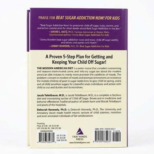 Back cover of a book titled 'Beat Sugar Addiction Now! For Kids' with text and a purple banner.