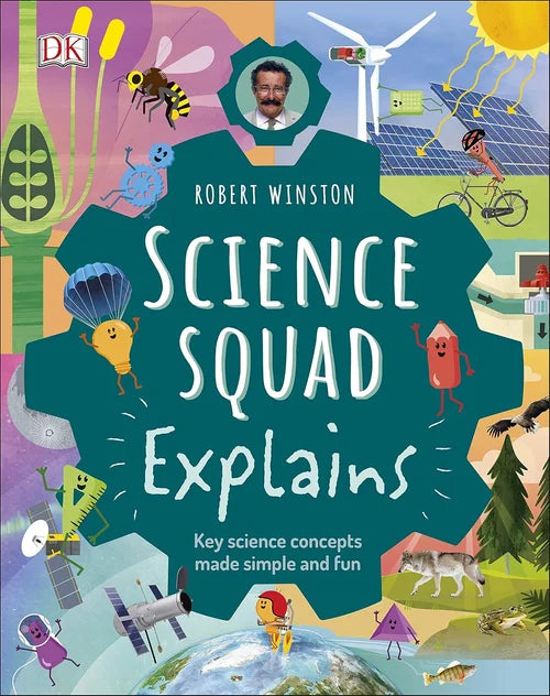Book cover of 'Science Squad Explains' by Robert Winston with colorful illustrations and DK logo.