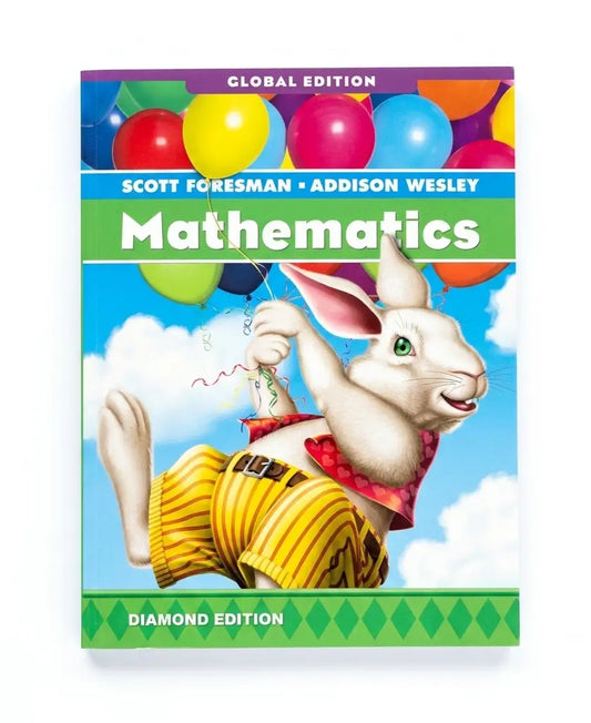 Mathematics Global Edition Diamond Edition textbook by Scott Foresman and Addison Wesley, featuring a colorful cover illustration of a white rabbit in yellow striped pants against a blue sky with balloons.