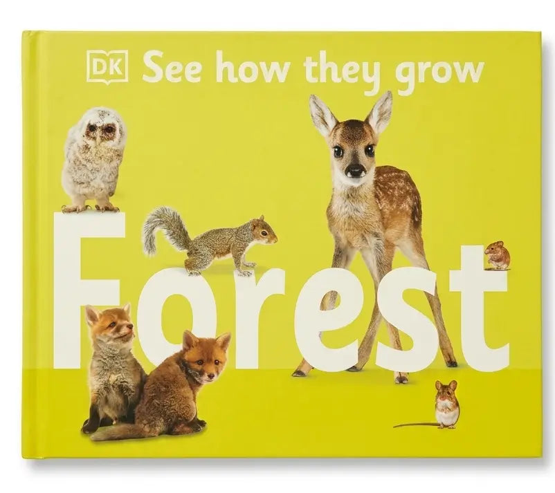 Book cover of 'See how they grow Forest' with illustrations of forest animals on a yellow background.