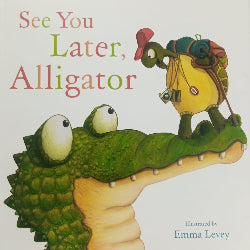 Cover of the book 'See You Later, Alligator' featuring illustrations of an alligator and a duck with a golf club.