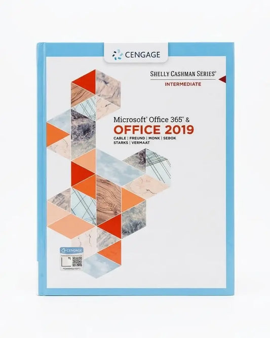 Cengage Shelly Cashman Series Intermediate Microsoft Office 365 & Office 2019 study guide book with a light blue border and a geometric pattern cover.