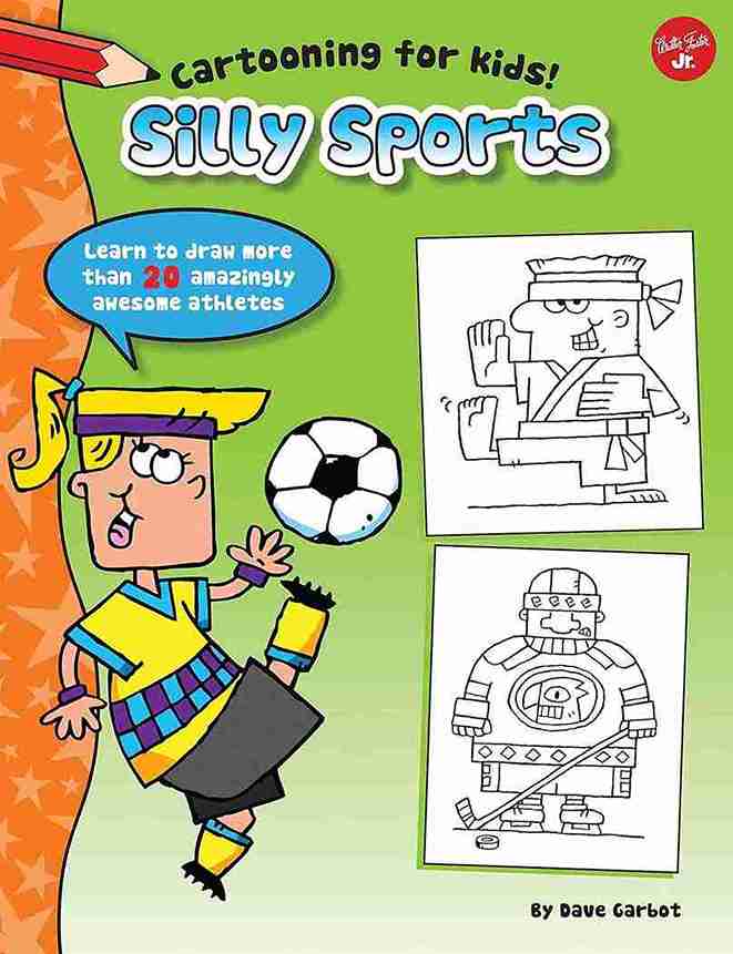 Book cover of 'Silly Sports' for cartooning with a colorful design and character illustration.