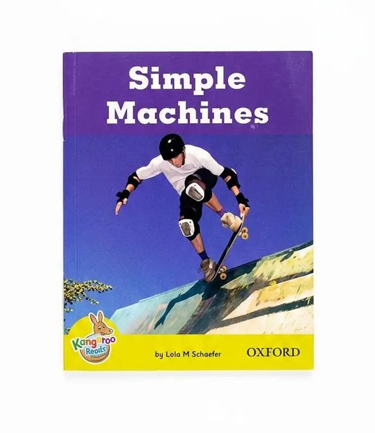 A children's book titled "Simple Machines" by Lela M. Schaefer, published by Oxford, featuring a purple cover with an illustration of a skateboarder and a yellow logo banner at the bottom.
