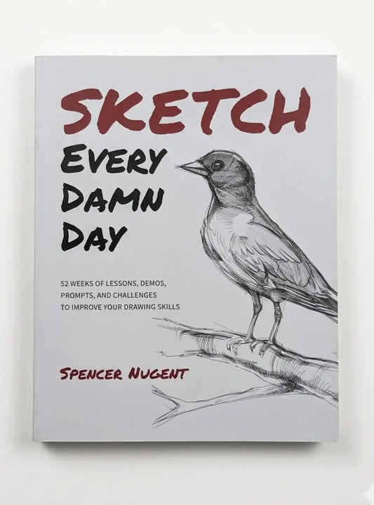 Book cover of 'Sketch Every Damn Day' with a bird illustration on a white background