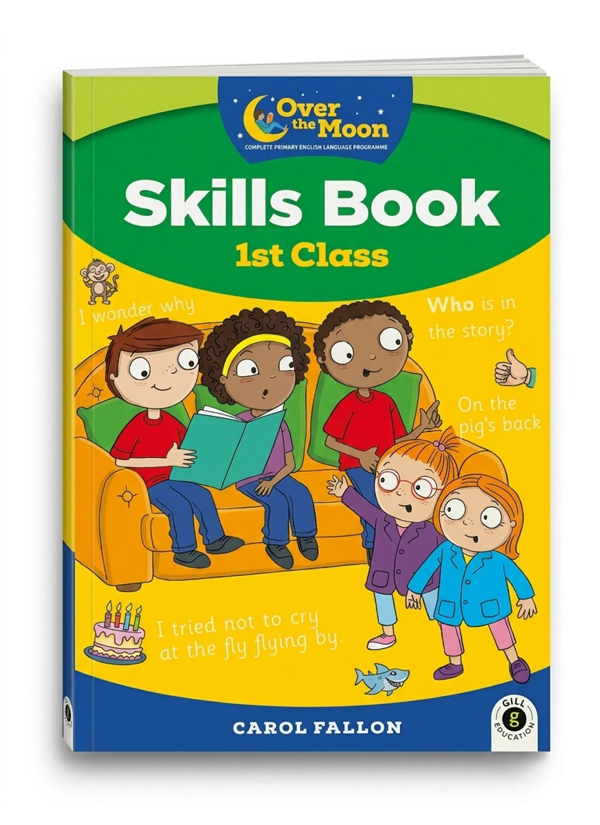 Book titled 'Skills Book 1st Class' by Carol Fallon with cartoon characters on the cover.