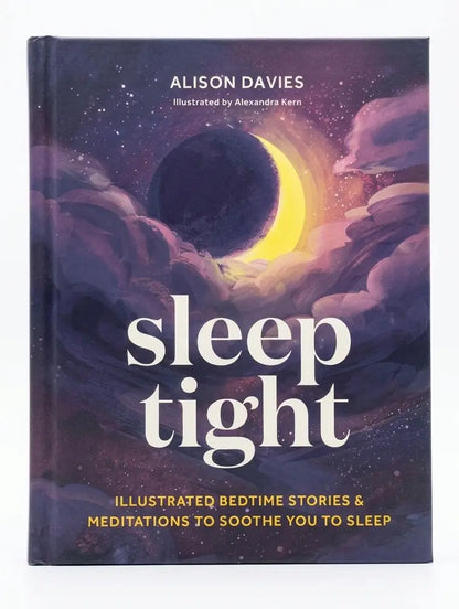 Sleep Tight: Illustrated bedtime stories & meditations to soothe you to sleep