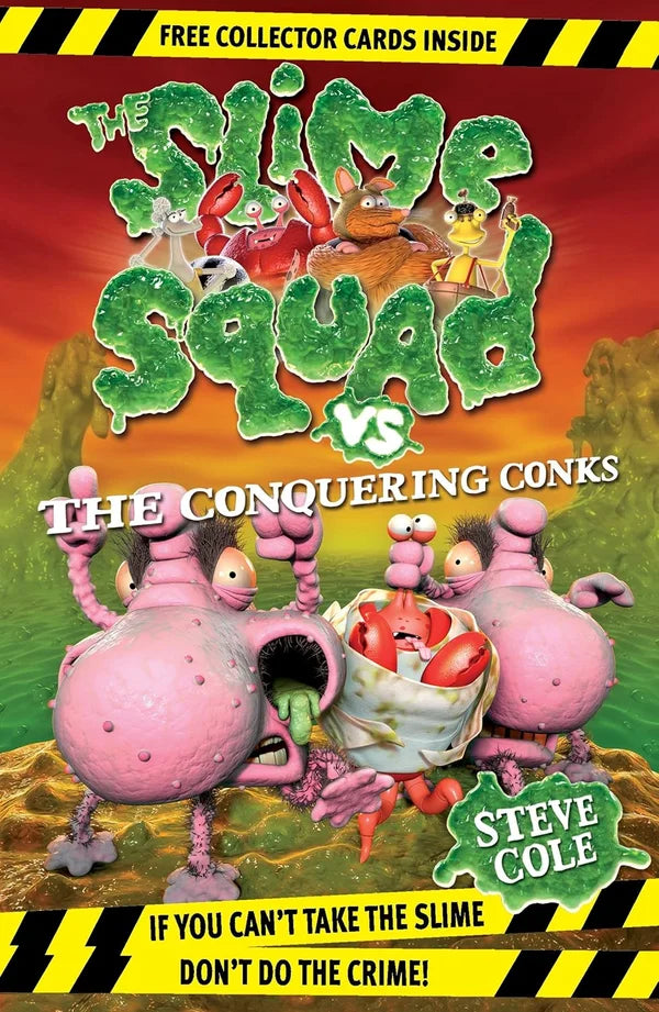 Book cover of 'The Slime Squad vs The Conquering Conks' featuring cartoon characters and text.