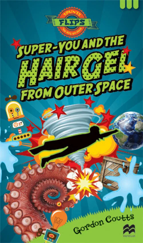 Book cover of 'Super-You and the Hairgel from Outer Space' with vibrant colors and dynamic elements.