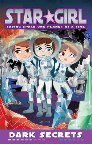 Book cover of 'Star-Girl: Saving Space One Planet at a Time' with three characters in space suits.