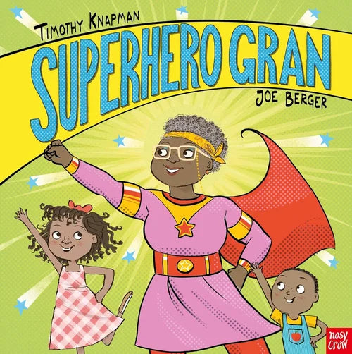 Book cover of 'Superhero Gran' featuring a woman in a superhero costume with two children.