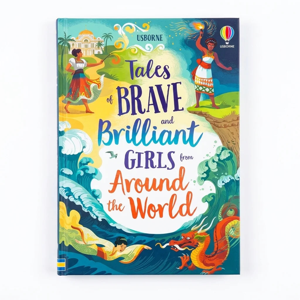Tales of Brave and Brilliant Girls from Around the World