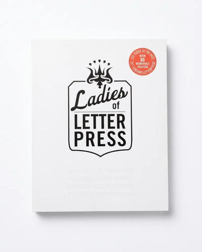 The Ladies of Letterpress /anglais