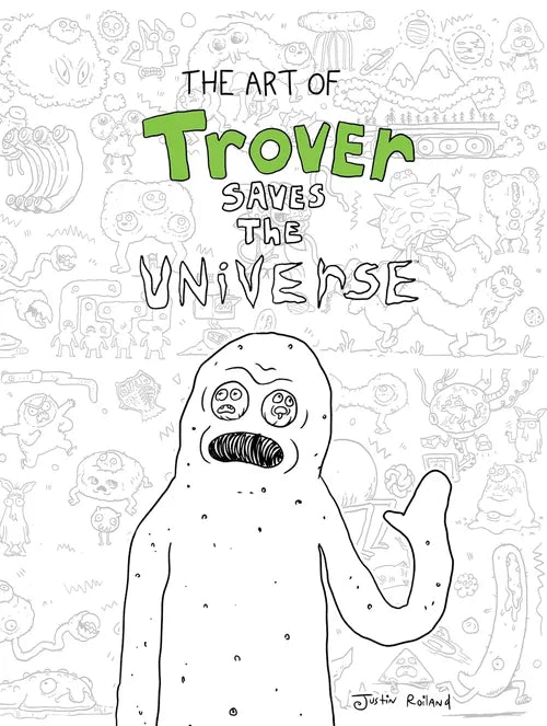 Book cover of 'The Art of Trover Saves the Universe' with a cartoon character and doodles.