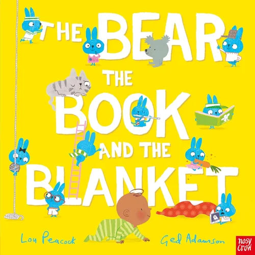 Book cover of 'The Bear, The Book and The Blanket' with colorful illustrations on a yellow background.