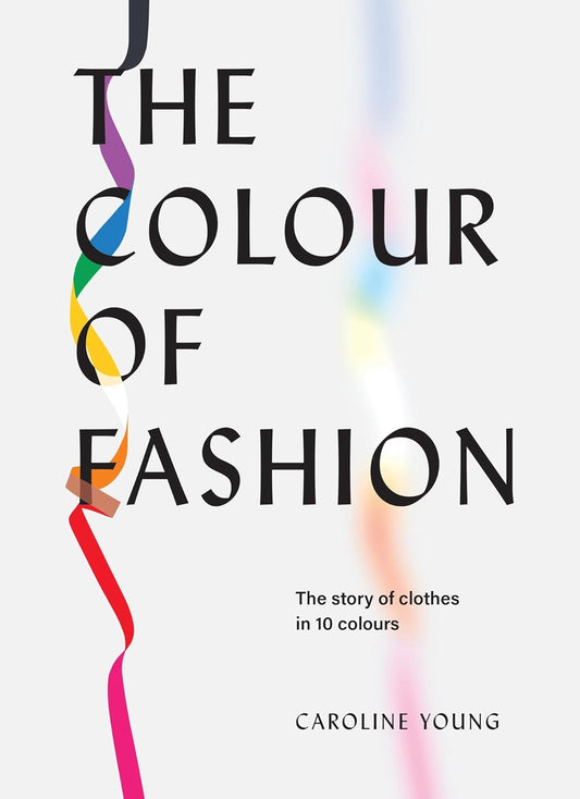 Book cover of 'The Colour of Fashion' with colorful design elements on a white background