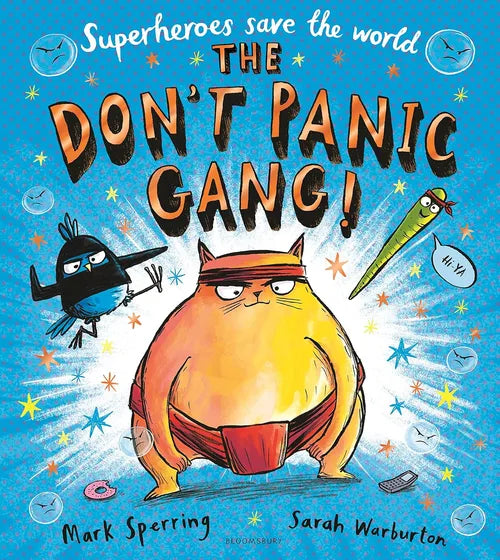 Book cover of 'The Don't Panic Gang!' with a cartoon cat superhero and a small black bird on a blue background.