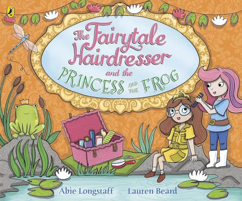 Book cover of 'The Fairytale Hairdresser and the Princess and the Frog' with cartoon characters and a frog.